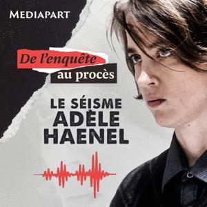 Le séisme Adèle Haenel by Mediapart