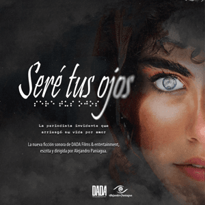 Seré Tus Ojos by Alejandro Paniagua & Dadá Films Entertainment Sl