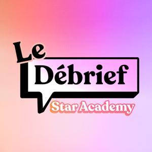 Le debrief - Star Academy by Camille Giry Alicia Ligi