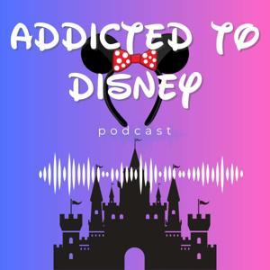 Addicted to Disney by Addicted to Disney
