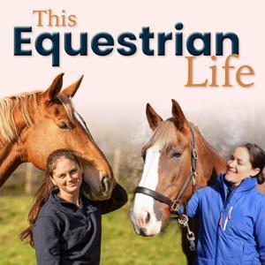 This Equestrian Life by This Equestrian Life