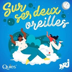 Sur ses deux oreilles -  le podcast Quies by NRJ France