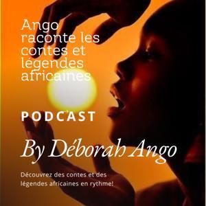 Ango raconte les contes et légendes africaines by Déborah Ango