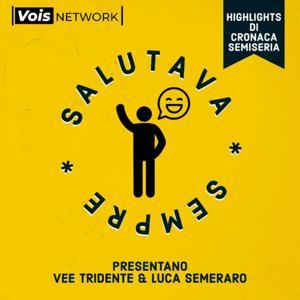 Salutava Sempre by Vee Tridente, Luca Semeraro