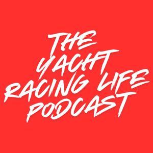 Yacht Racing Life Podcast by Justin Chisholm