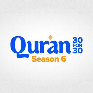 Qur'an 30 for 30, a Yaqeen Series by Yaqeen Institute