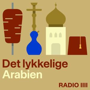 Det lykkelige Arabien by RADIO IIII