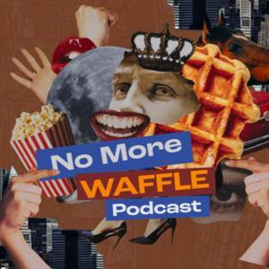 No More Waffle - Podcast by No More Waffle - Property Podcast