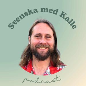 Svenska med Kalles Podcast by en podcast av Kalle Cederblad