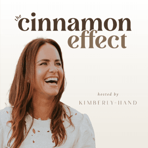 The Cinnamon Effect - Inspiring Health-Focused Women to Live Life With Purpose by Kimberly Hand - Wellness Lifestyle Expert, Mom, Over 40