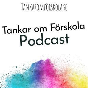 Tankar om Förskola podcast by Johan Eckman