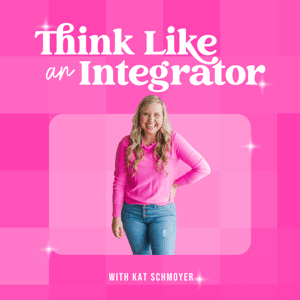 Think Like an Integrator by Kat Schmoyer