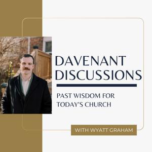 Davenant Discussions by The Davenant Institute
