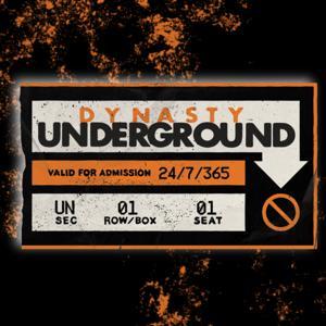 Dynasty Underground by Dynasty Underground