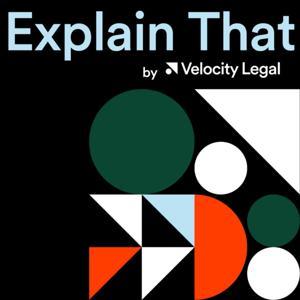 Explain That by Velocity Legal by Velocity Legal