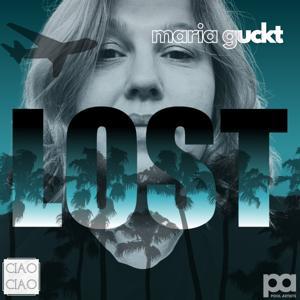 Maria guckt: Lost by Maria Bokelberg