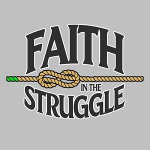 Faith In The Struggle by CornerstoneBV
