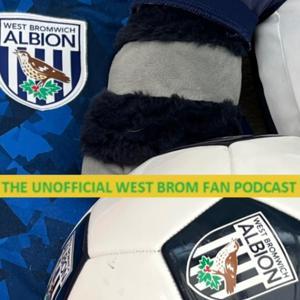The Unofficial West Brom Fan Podcast by Dale Brookes