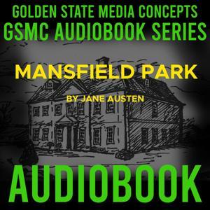 GSMC Audiobook Series: Mansfield Park by Jane Austen by GSMC Audiobooks Network