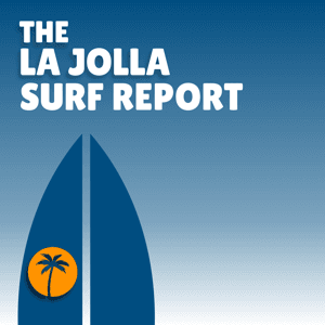 La Jolla Surf Report by Sunny Mornings Media