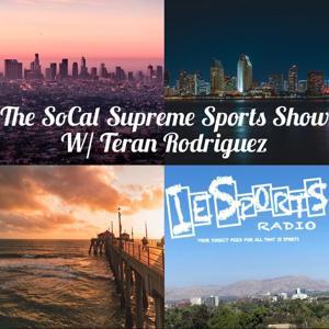 The SoCal Supreme Sports Show by IE Sports Radio