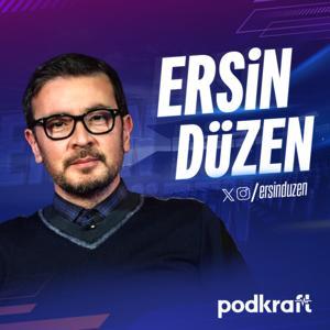 Ersin Düzen by Podkraft Media Network