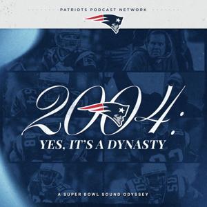 2004 - Yes, it's a Dynasty: A Patriots Super Bowl Sound Odyssey by New England Patriots