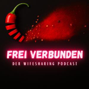 FREI VERBUNDEN - Wifesharing: für uns besser als "nur Sex" by FREI VERBUNDEN