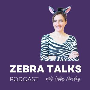 Zebra Talks: Living Your Best Bendy Life by Dr Libby Hinsley