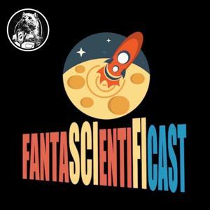 FantascientifiCast by LatitudineZero Medienfabrik™