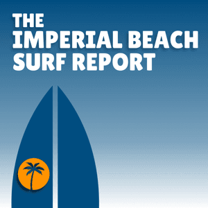 Imperial Beach Surf Report by Sunny Mornings Media