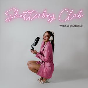 Shutterbug Club by Sue Shutterbug