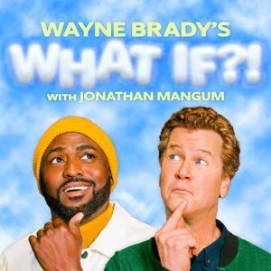 Wayne Brady's What If?! with Jonathan Mangum by Headgum