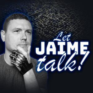 Let Jaime Talk Podcast by Jaime Perkins & Ben King