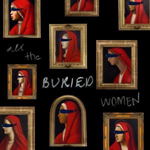 All the Buried Women by Beth Allison Barr and Savannah Locke