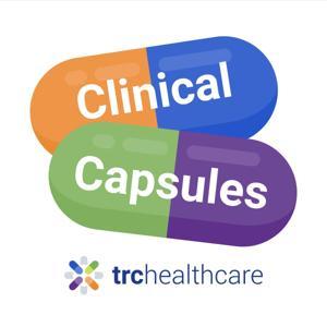 Clinical Capsules by TRC Healthcare