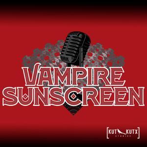 (SPF 1000) Vampire Sunscreen by KUT & KUTX Studios, Laurie Gallardo
