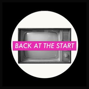 Back at the Start by Theater Accident