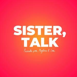 Sister talk by Mayline et Lou