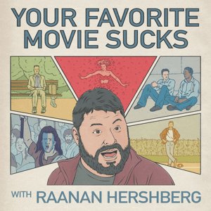 YOUR FAVORITE MOVIE SUCKS by Raanan Hershberg