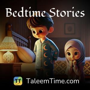 Bedtime Stories for Muslim Kids by TaleemTime.com