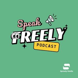 Speak Freely Podcast by Spreely Media