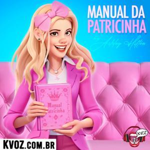 Manual da Patricinha by KVOZ