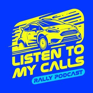 Listen To My Calls Rally Podcast (WRC) by Muscle Cat Media