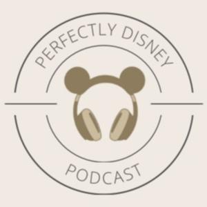 Perfectly Disney Podcast: Disney Parks | Disney Cruise Line by Kathryn and Evan