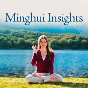 Minghui Insights by Minghui Radio: Falun Gong / Falun Dafa