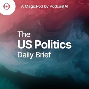 The US Politics Daily Brief by PodcastAI