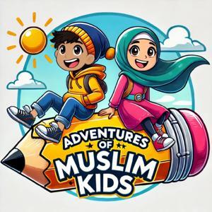Adventures of Muslim Kids by Adventures of Muslim Kids