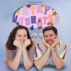 Stay Hydrated with Chris and Lizzie by Stay Hydrated/W!ZARD Studios