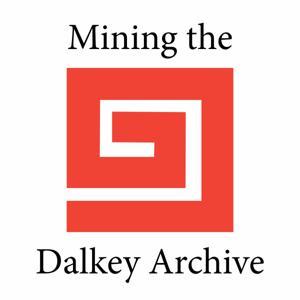 Mining the Dalkey Archive Podcast by Chad W. Post